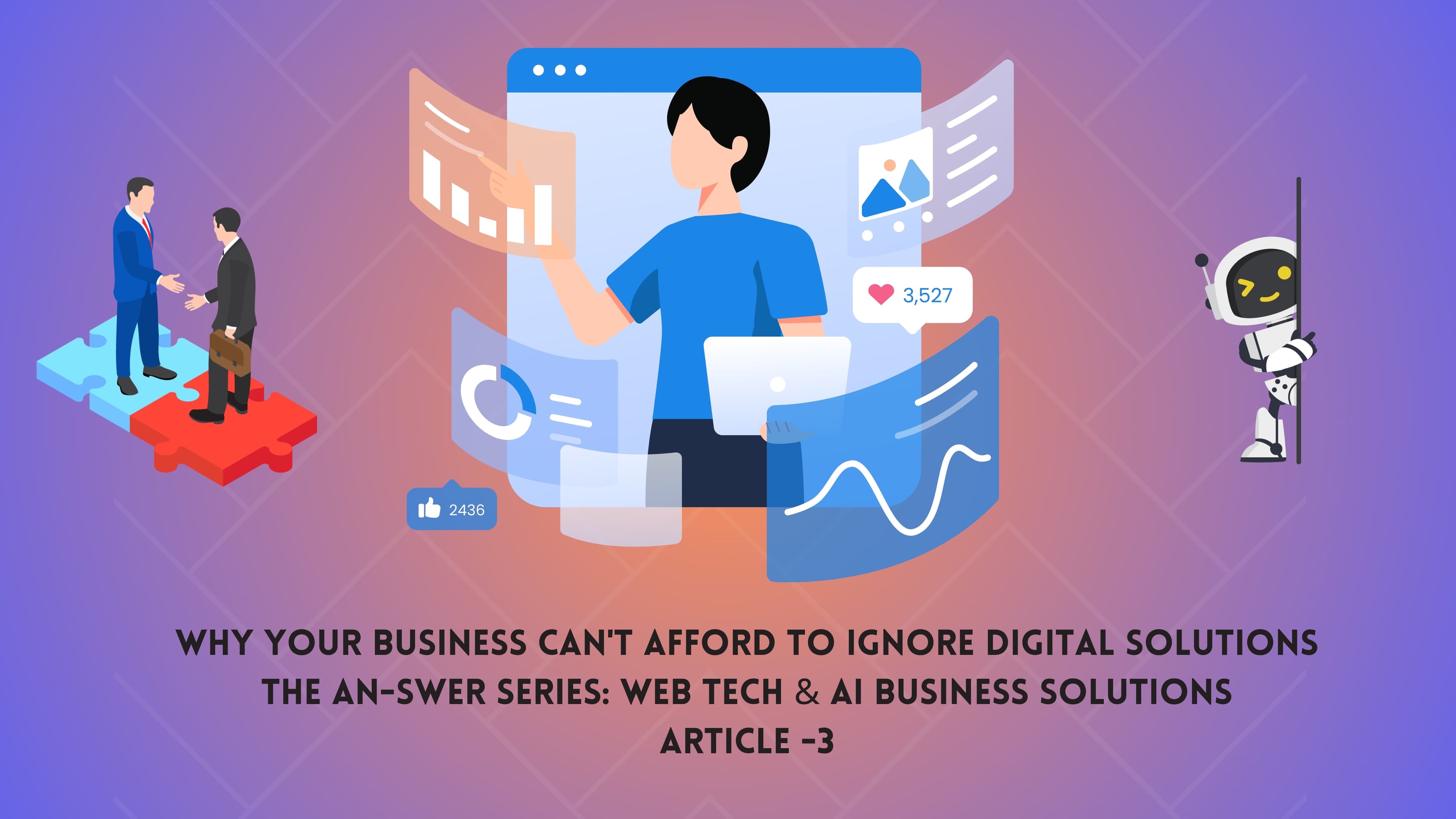 The Digital Transformation Imperative: Why Your Business Can't Afford to Ignore Digital Solutions